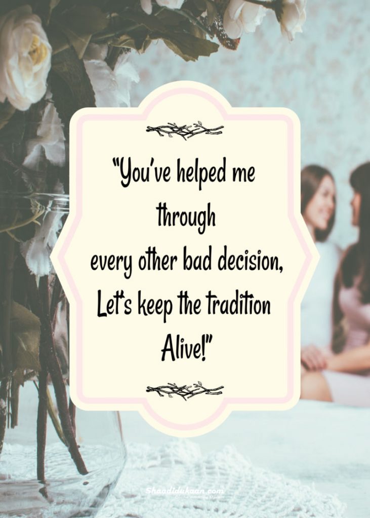 40+ Splendid Bridesmaids Quotes To Soon-To-Be-Bride